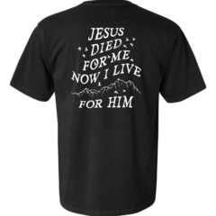 Jesus Died For Me tee - Image 7
