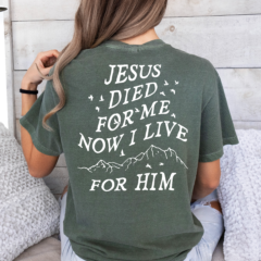 Jesus Died For Me tee - Image 4